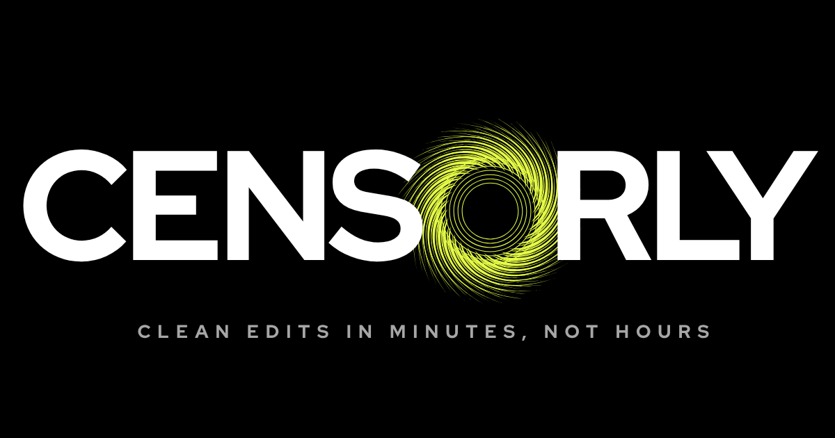 CENSORLY — Automatic Clean Edits in Minutes